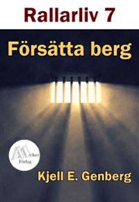 Rallarliv Nr 7 - Försätta berg