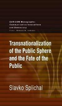 Transnationalization of the Public Sphere and the Fate of the Public
