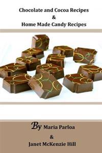 Chocolate and Cocoa Recipes and Home Made Candy Recipes