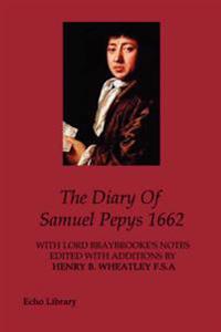 The Diary of Samuel Pepys 1662