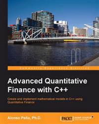 Advanced Quantitative Finance With C++