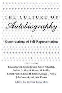 The Culture of Autobiography