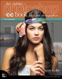 The Adobe Photoshop Cc Book for Digital Photographers (2014 Release)