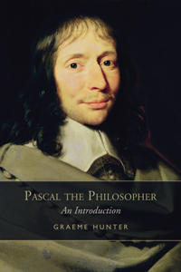 Pascal the Philosopher: An Introduction