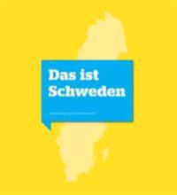 Das ist Schweden