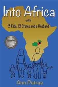 Into Africa: 3 Kids, 13 Crates and a Husband