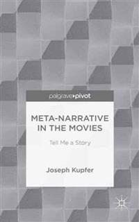 Meta-Narrative in the Movies