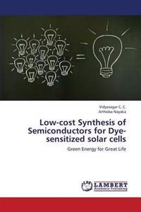 Low-Cost Synthesis of Semiconductors for Dye-Sensitized Solar Cells