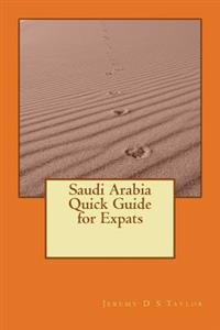 Saudi Arabia Quick Guide for Expats