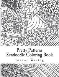 Pretty Patterns Zendoodle Coloring Book: 12 Pretty Zendoodle Patterns to Color