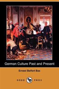 German Culture Past and Present (Dodo Press)