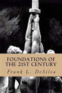 Foundations of the Twenty First Century: The Philosophy of White Nationalism