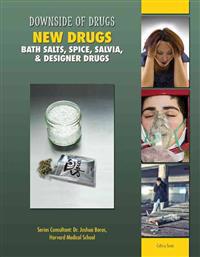 New Drugs: Bath Salts, Spice, Salvia, & Designer Drugs