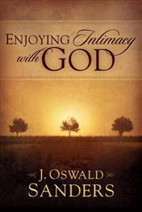 Enjoying Intimacy with God