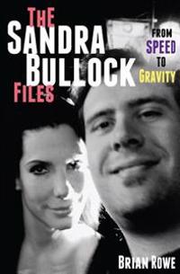 The Sandra Bullock Files: From Speed to Gravity