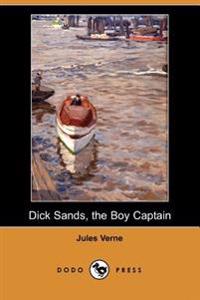 Dick Sands, the Boy Captain (Dodo Press)
