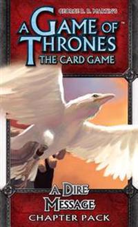 A Game of Thrones Lcg: A Dire Message Chapter Pack