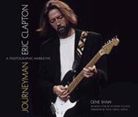 Clapton Eric Journeyman A Photographic Narrative (Shaw Gene) Bam Bk