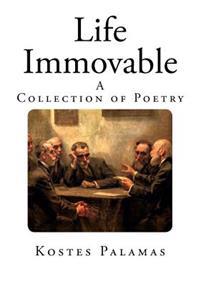 Life Immovable: A Collection of Poetry