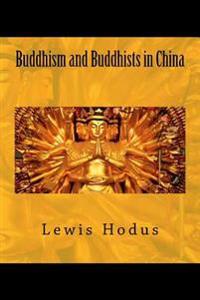 Buddhism and Buddhists in China