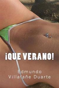 Que Verano!