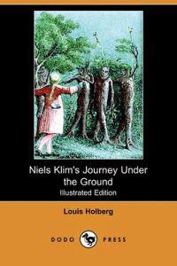 Niels Klim's Journey Under the Ground (Illustrated Edition)