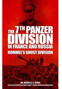 The 7th Panzer Division in France and Russia
