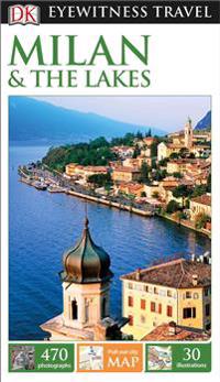 DK Eyewitness Travel Guide: Milan & the Lakes