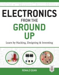 Electronics from the Ground Up