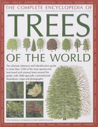 The Complete Encyclopedia of Trees of the World