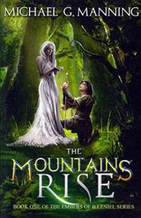 The Mountains Rise: Book 1