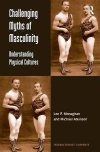 Challenging Myths of Masculinity