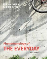 Phenomenology of the everyday