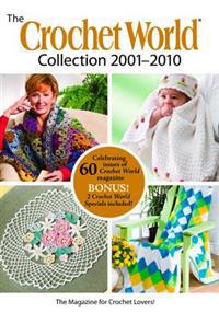 The Crochet World Collection 2001-2010