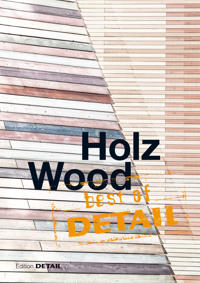 best of DETAIL Holz / Wood