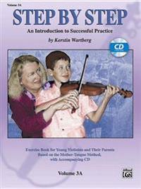 Step by Step, Volume 3A: An Introduction to Successful Practice [With CD]