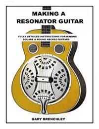 Making Resonator Guitar