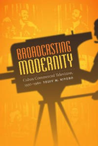 Broadcasting Modernity