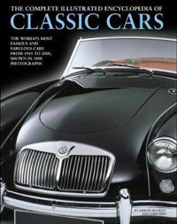 The Complete Illustrated Encyclopedia of Classic Cars
