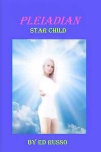 PLEIADIAN STAR CHILD