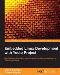 Yocto for Embedded Linux Development Primer