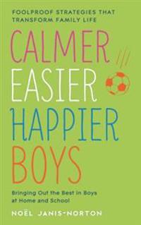 Calmer, Easier, Happier Boys