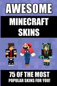Awesome Minecraft Skins: 75 of the Most Popular Skins for You!