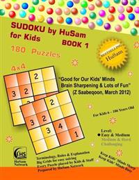 Sudoku by Husam for Kids Book 1 ( 180 Puzzles, 4x4 )