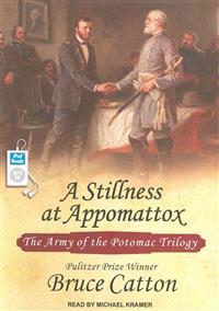 A Stillness at Appomattox