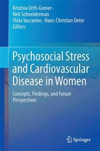 Psychosocial Stress and Cardiovascular Disease in Women