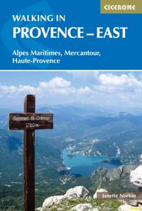 Walking in Provence - East: Alpes Maritimes, Alpes de Haute-Provence, Mercantour