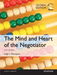 The Mind and Heart of the Negotiator