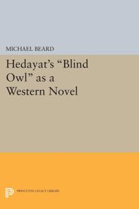 Hedayat's Blind Owl As a Western Novel
