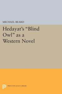 Hedayat's Blind Owl As a Western Novel